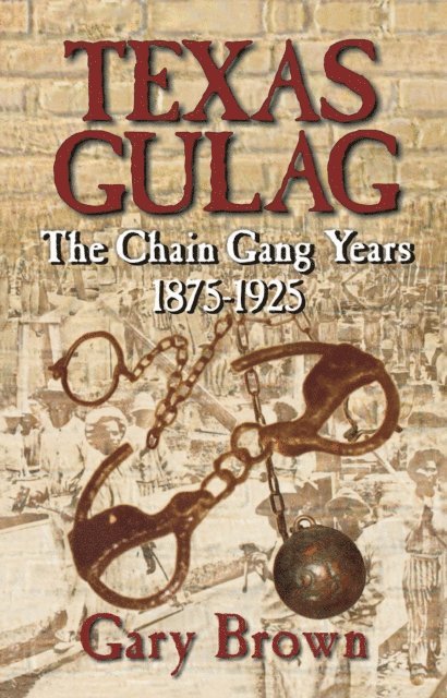 Gary Brown - Texas Gulag, E-bok
