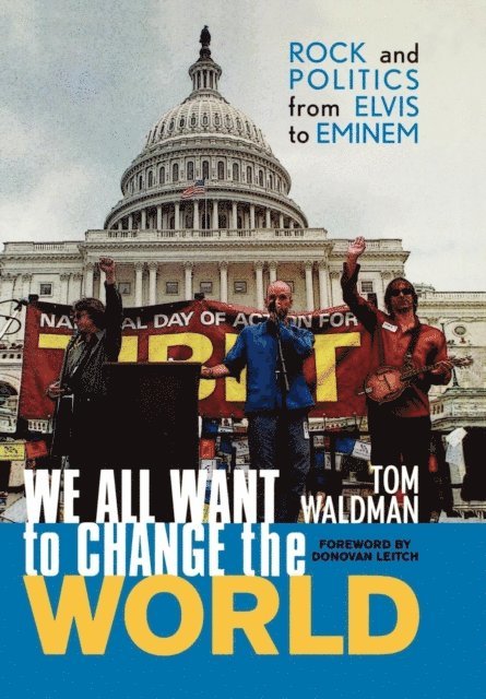 Tom Waldman - We All Want to Change the World, E-bok