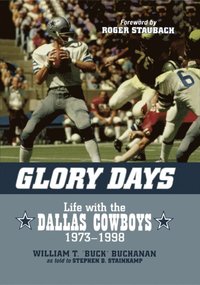 Cliff Harris,Charlie Waters,Roger Staubach'sTales from the Dallas Cowboys  Sideline: Reminiscences of the Cowboys Glory Years (Tales from the Team)