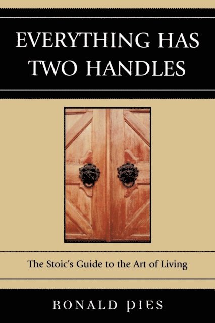 Ronald Pies - Everything Has Two Handles, E-bok