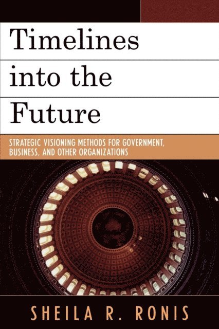 Sheila R. Ronis - Timelines into the Future, E-bok