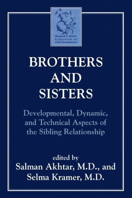 Salman Akhtar, Selma Kramer - Brothers and Sisters, E-bok
