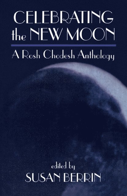 Susan Berrin - Celebrating the New Moon, E-bok