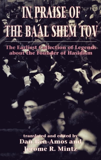 Dan Ben-Amos - In Praise of Baal Shem Tov (Shivhei Ha-Besht, E-bok
