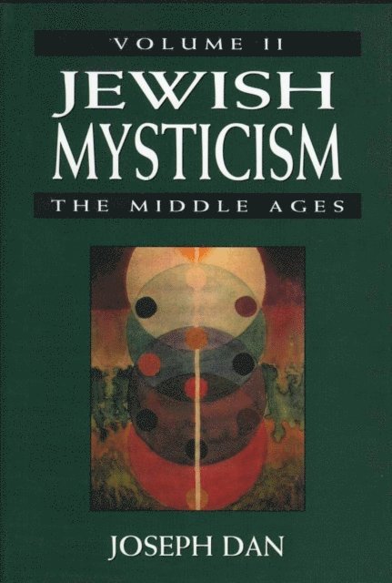 Joseph Dan - Jewish Mysticism, E-bok