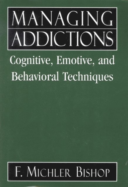 Michler F. Bishop - Managing Addictions, E-bok. Tillgänglighet: Lägg i varukorg