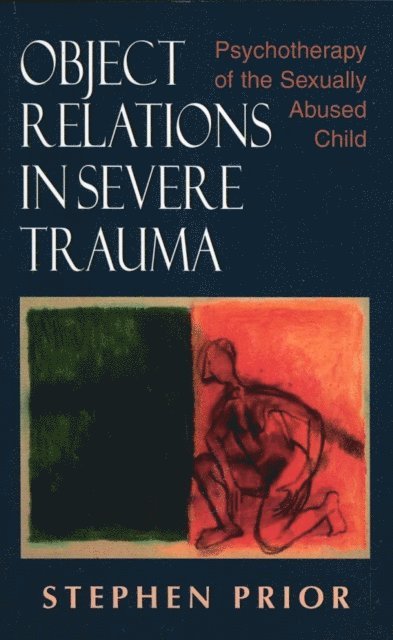Stephen Prior - Object Relations in Severe Trauma, E-bok