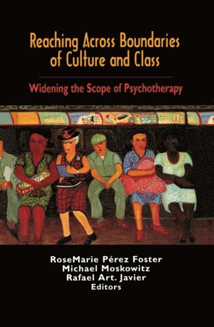 Rosemarie Perez-Foster, Michael Moskowitz - Reaching Across Boundaries of Culture and Class, E-bok