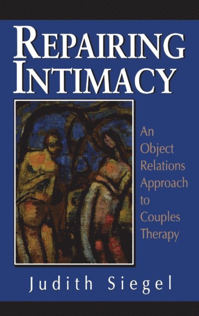 Judith Siegel - Repairing Intimacy, E-bok
