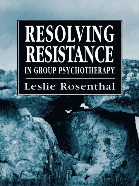 Leslie Rosenthal - Resolving Resistance in Group Psychotherapy, E-bok. Tillgänglighet: Lägg i varukorg