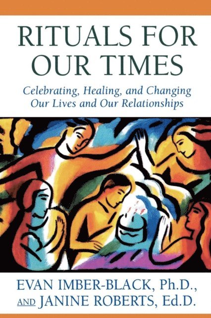 Evan Imber-Black, Janine Roberts - Rituals for Our Times, E-bok