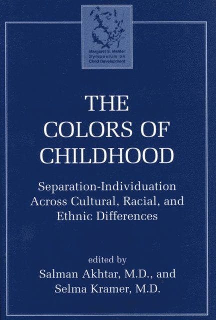 Salman Akhtar, Selma Kramer - Colors of Childhood, E-bok