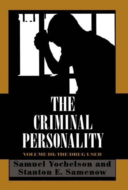 Samuel Yochelson, Stanton Samenow - Criminal Personality, E-bok