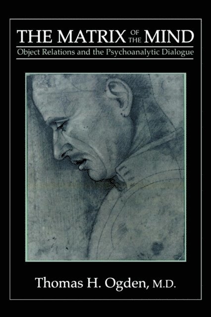 Thomas H. Ogden - Matrix of the Mind, E-bok