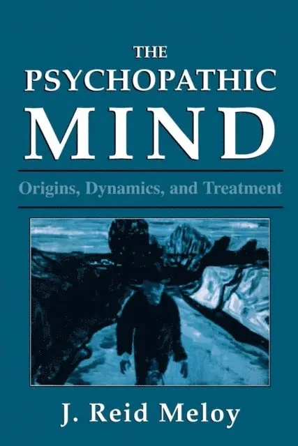 Reid J. Meloy - Psychopathic Mind, E-bok. Tillgänglighet: Lägg i varukorg