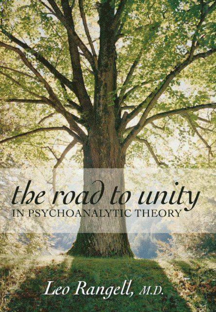 Leo Rangell - Road to Unity in Psychoanalytic Theory, E-bok