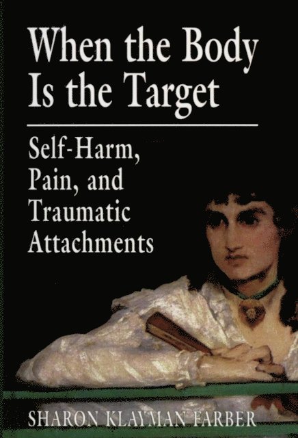 Sharon Klayman Farber - When the Body Is the Target, E-bok. Tillgänglighet: Lägg i varukorg