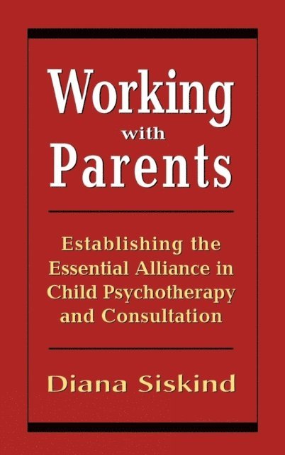 Diana Siskind - Working with Parents, E-bok