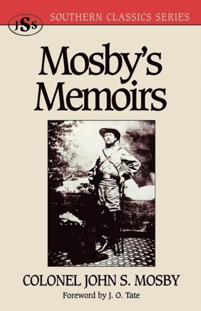 John S. Mosby - Mosby's Memoirs, E-bok