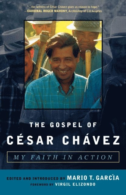 Mario T. Garcia - Gospel of César Chávez, E-bok