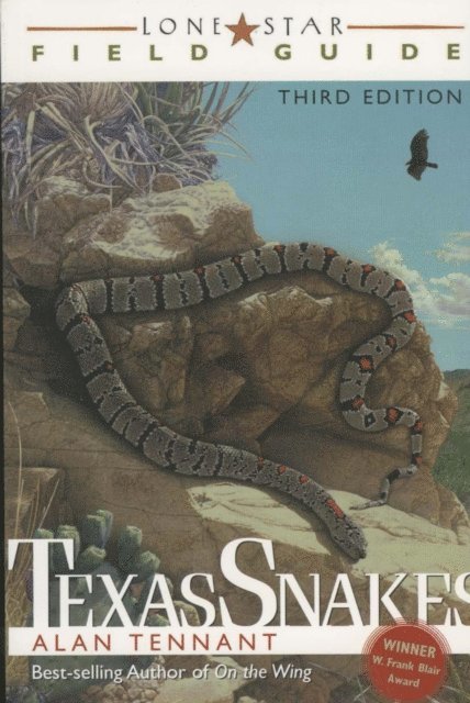 Alan Tennant - Lone Star Field Guide to Texas Snakes, E-bok