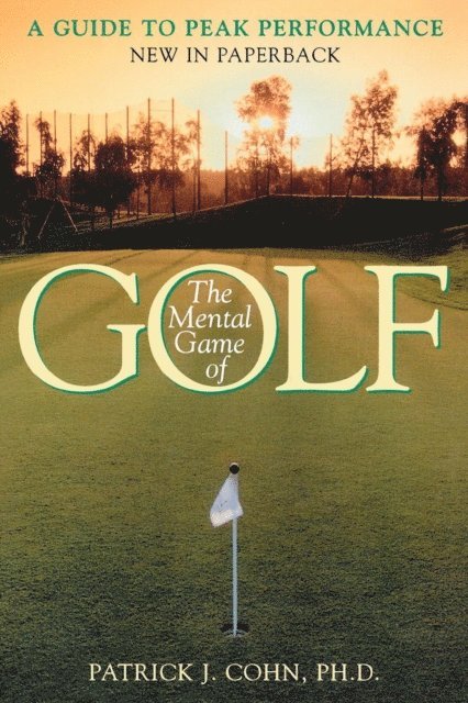 PhD Patrick J. Cohn - Mental Game of Golf, E-bok