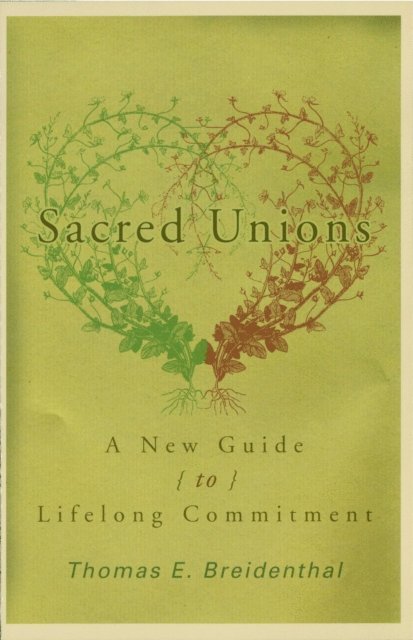 Thomas E. Breidental - Sacred Unions, E-bok