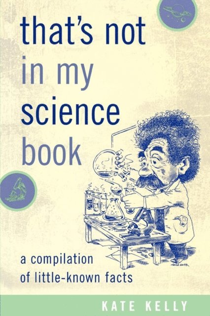 Kate Kelly - That's Not in My Science Book, E-bok