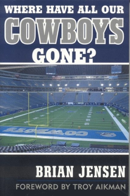 Brian Jensen - Where Have All Our Cowboys Gone?, E-bok