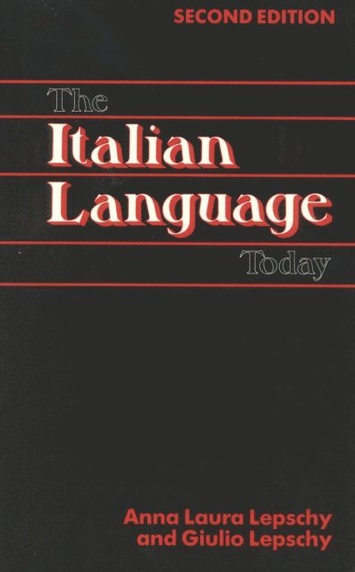 Anna Laura Lepschy, Giulio Lepschy - Italian Language Today, E-bok