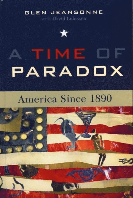 Glen Jeansonne - Time of Paradox, E-bok