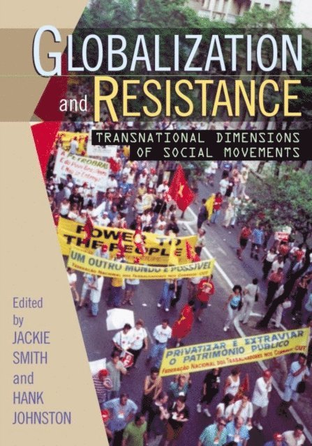 Jackie Smith, Hank Johnston - Globalization and Resistance, E-bok