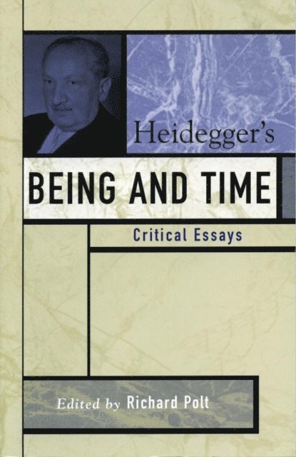 Richard Polt - Heidegger's Being and Time, E-bok