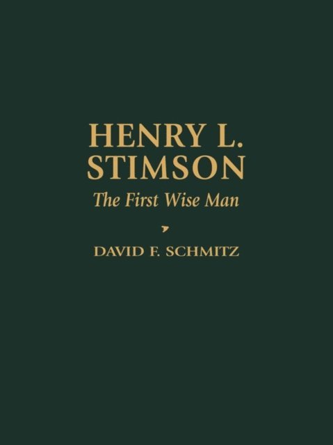 David F. Schmitz - Henry L. Stimson, E-bok