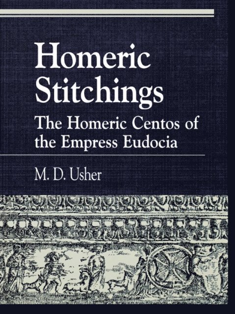 M. D. Usher - Homeric Stitchings, E-bok