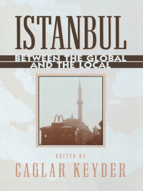 Caglar Keyder - Istanbul, E-bok