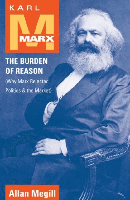 Allan Megill - Karl Marx, E-bok