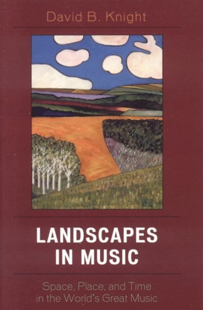 David B. Knight - Landscapes in Music, E-bok
