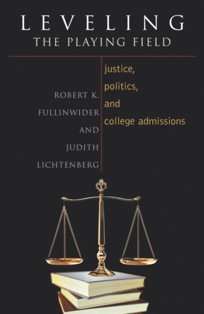 Robert K. Fullinwider, Judith Lichtenberg - Leveling the Playing Field, E-bok