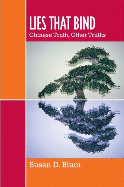 Susan D. Blum - Lies That Bind, E-bok