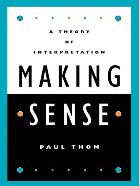 Paul Thom - Making Sense, E-bok