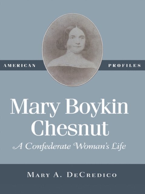 Mary A. DeCredico - Mary Boykin Chesnut, E-bok