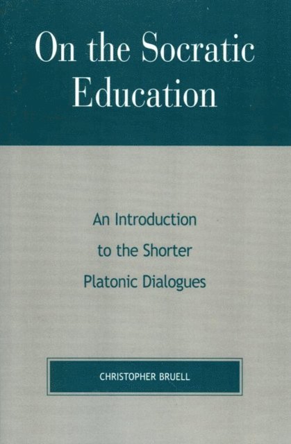 Christopher Bruell - On the Socratic Education, E-bok