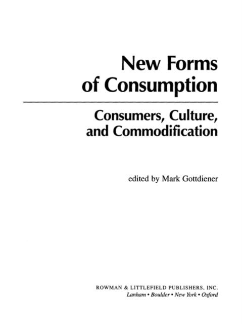 Mark Gottdiener - New Forms of Consumption, E-bok