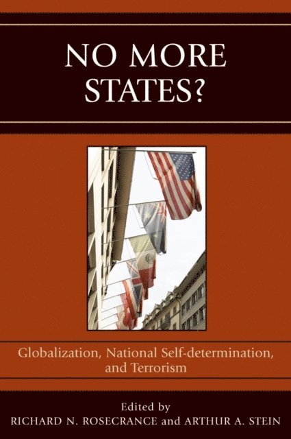 Richard N. Rosecrance, Arthur A. Stein - No More States?, E-bok