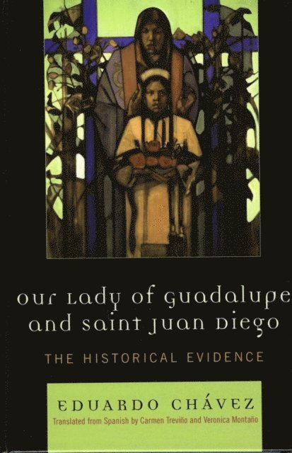 Eduardo Chávez - Our Lady of Guadalupe and Saint Juan Diego, E-bok
