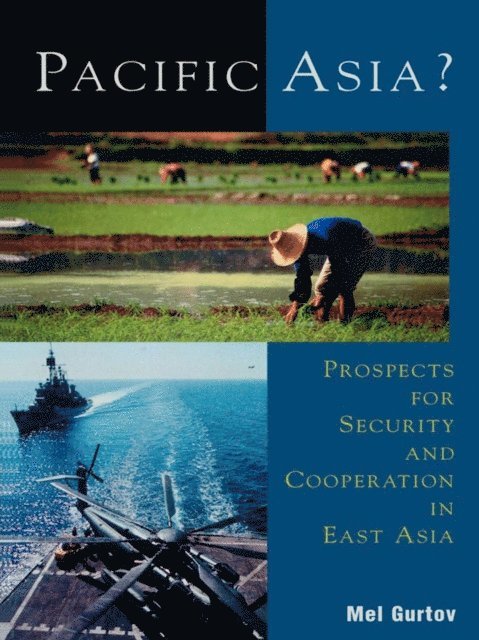 Mel Gurtov - Pacific Asia?, E-bok