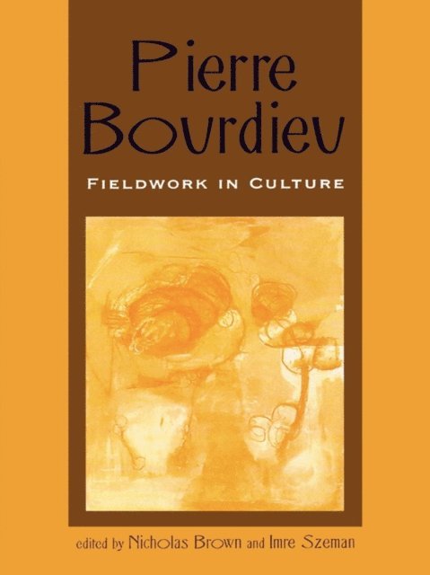 Nicholas Brown, Imre Szeman - Pierre Bourdieu, E-bok