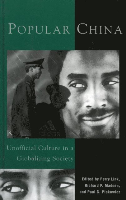 Perry Link, Richard P. Madsen, Paul G. Pickowicz - Popular China, E-bok