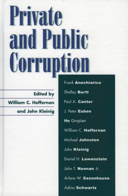 William C. Heffernan, John Kleinig - Private and Public Corruption, E-bok